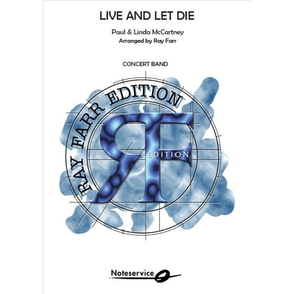 Live and Let Die, Paul & Linda McCartney arr. Ray Farr. Concert Band