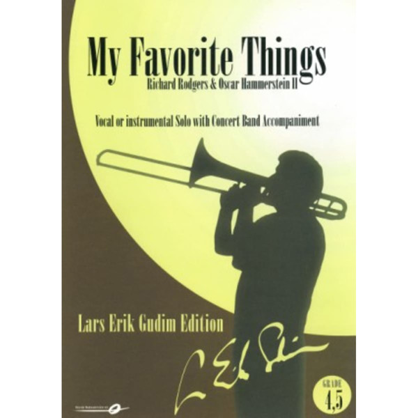 My Favorite Things, Rogers & Hammerstein arr. Lars Erik Gudim. Vocal or instrumental solo and Concert Band