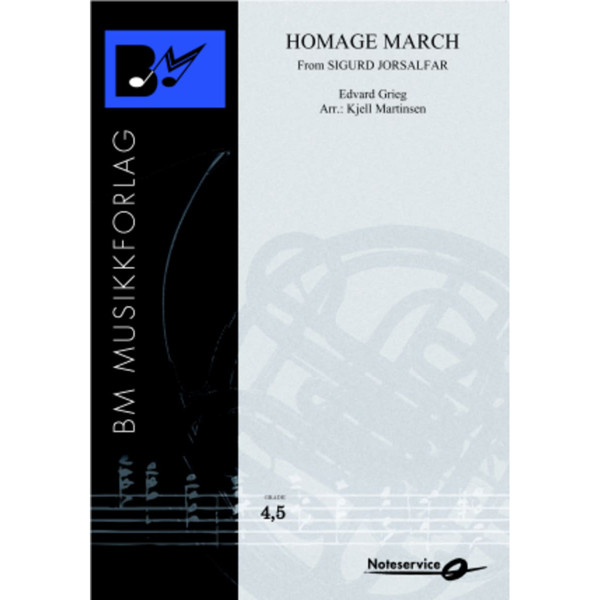 Homage March from Sigurd Jorsalfar CB4,5 Grieg/Arr.: Kjell Martinsen