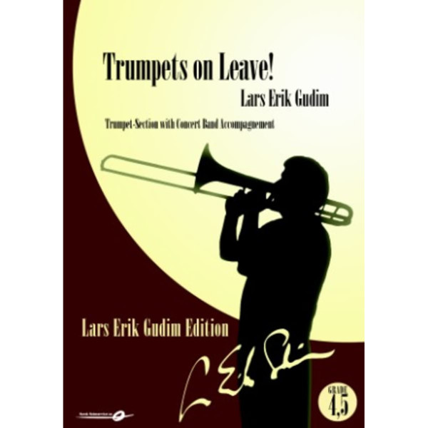 Trumpets on leave! Trumpet-section + CB4,5 Lars Erik Gudim