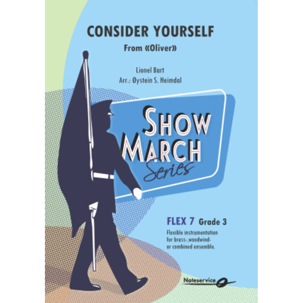 Consider Yourself (From Oliver Flex 7 SHOWMARH Grade 3 Bart/Arr: Øystein S. Heimdal