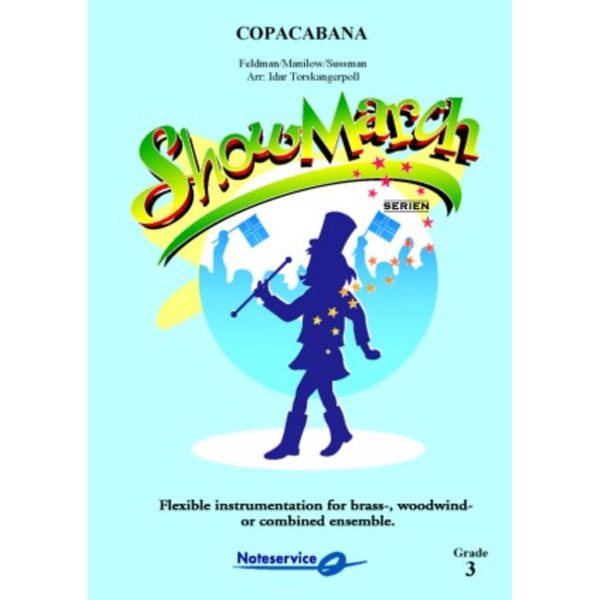 Copacabana FLEX 7 SHOWMARCH Feldman, Manilow, Sussman / arr