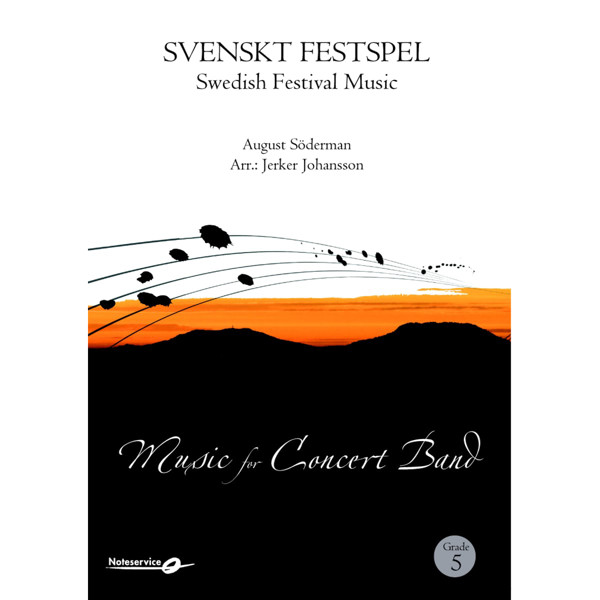 Svenskt festspel (Swedish festival Music) CB5 August Söderman arr: Jerker Johansson