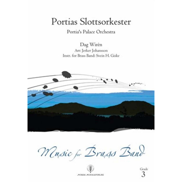 Portias Slottsorkester, Dag Wirèn arr. Jerker Johansson/Svein H. Giske. Brass Band