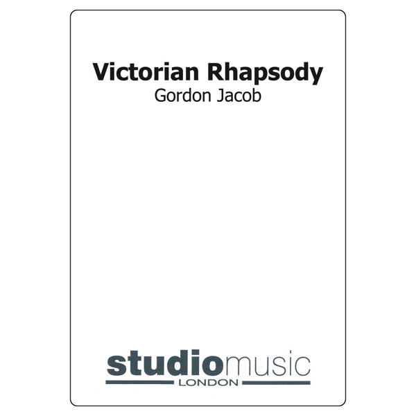 Victorian Rhapsody, Gordon Jacob. Brass Band