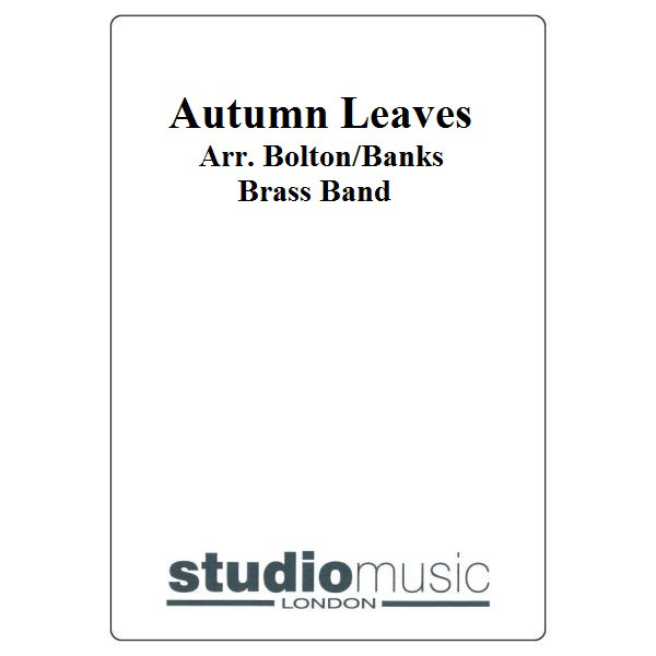 Autumn Leaves (Arr. Bolton/Banks) - Brass Band