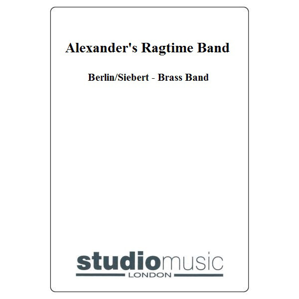 Alexander's Ragtime Band (Berlin/Siebert) - Brass Band lite format