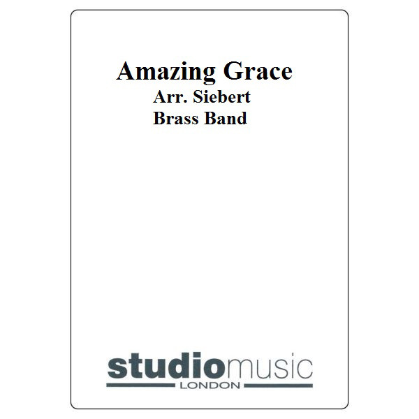 Amazing Grace (Arr. Siebert) - Brass Band lite format