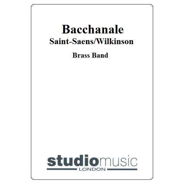 Bacchanale (Saint-Saens/Wilkinson) - Brass Band