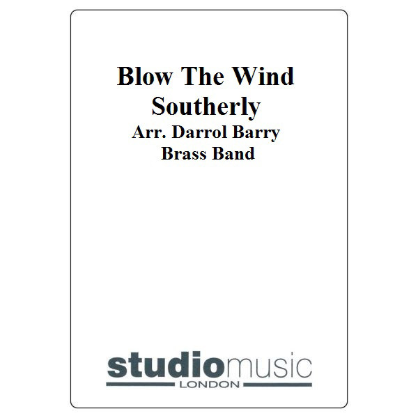 Blow The Wind Southerly (Arr. Darrol Barry) - Brass Band