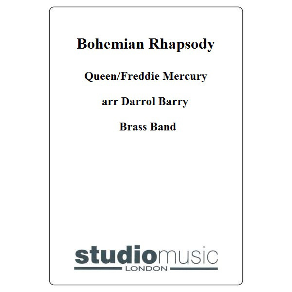 Bohemian Rhapsody, Queen/Freddie Mercury arr. Darrol Barry. Brass Band