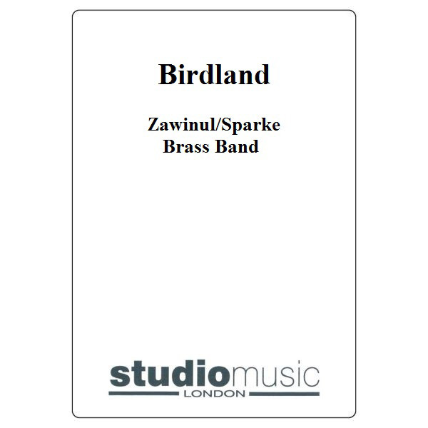 Birdland (Zawinul/Sparke) - Brass Band