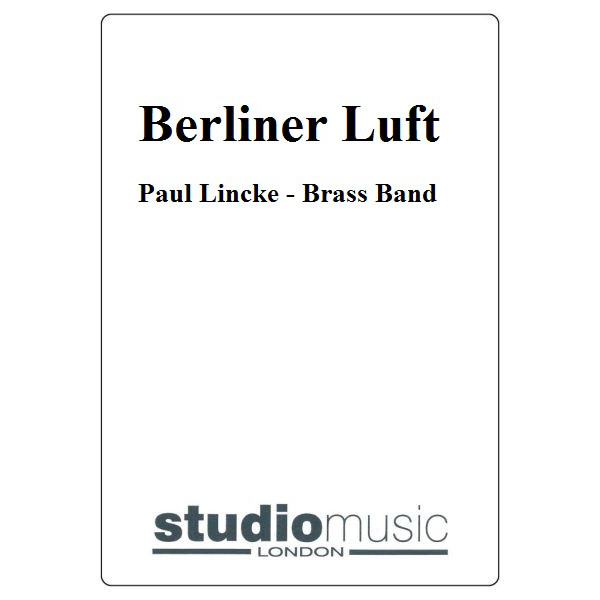 Berliner Luft (Paul Lincke) - Brass Band lite format