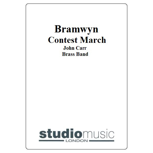 Bramwyn (Contest March) (John Carr) - Brass Band lite format