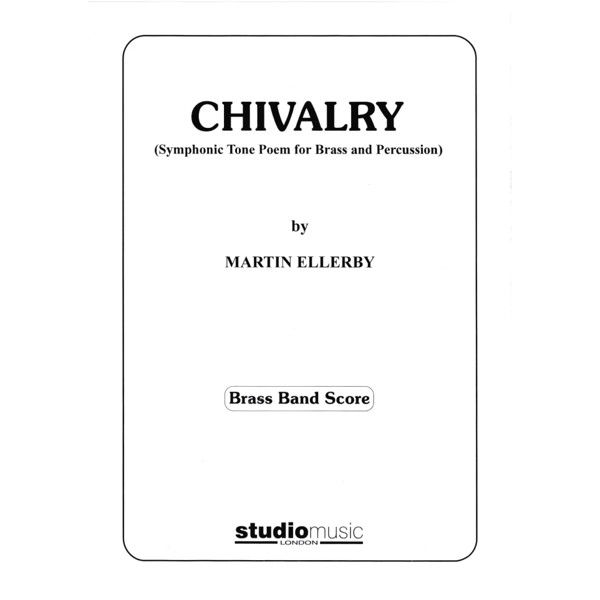 Chivalry, Martin Ellerby. Score Brass Band