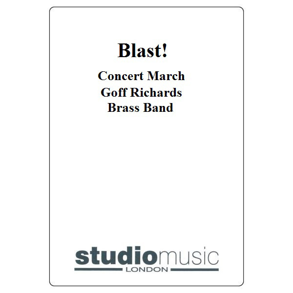 Blast! (Concert March) (Goff Richards) - Brass Band