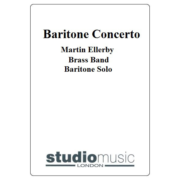 Baritone Concerto (Martin Ellerby) - Brass Band - Baritone solo