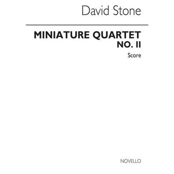 Miniature String Quartet No. 2 - Score David Stone