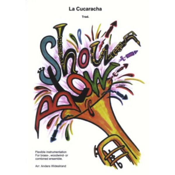 La Cucaracha, Trad. arr. Anders Widestrand, Showblow Flex 5