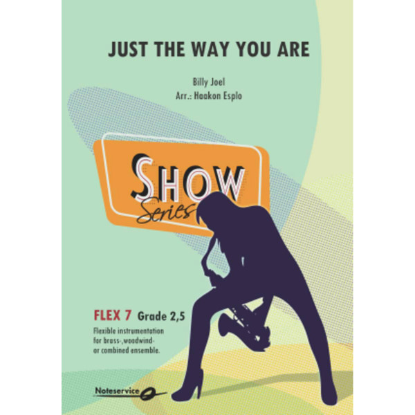 Just The Way You Are Flex 7 SHOW Grade 2,5 Billy Joel/Arr.: Haakon Esplo