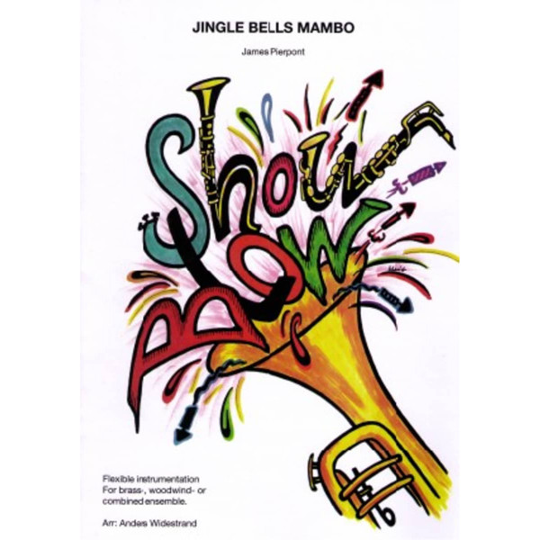 Jingle Bells Mambo, James Pierpont arr. Anders Wiedestrand, Showblow Flex 5