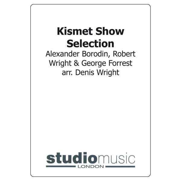 Kismet Show Selection (Arr. Wright) - Brass Band