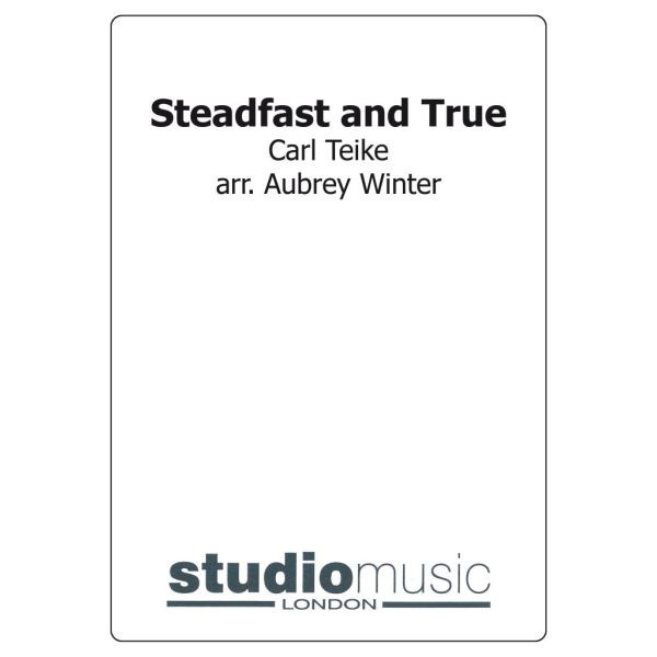 Steadfast And True (Teike/Winter) - Brass Band lite format