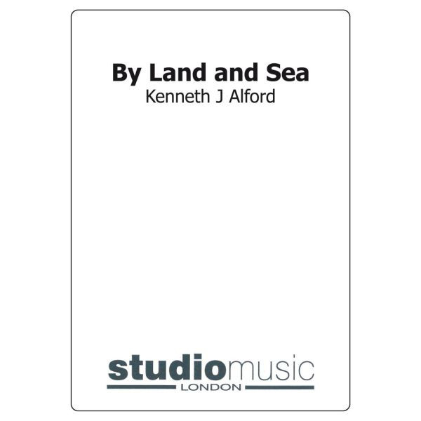 By Land And Sea (Kenneth Alford) - Brass Band lite format