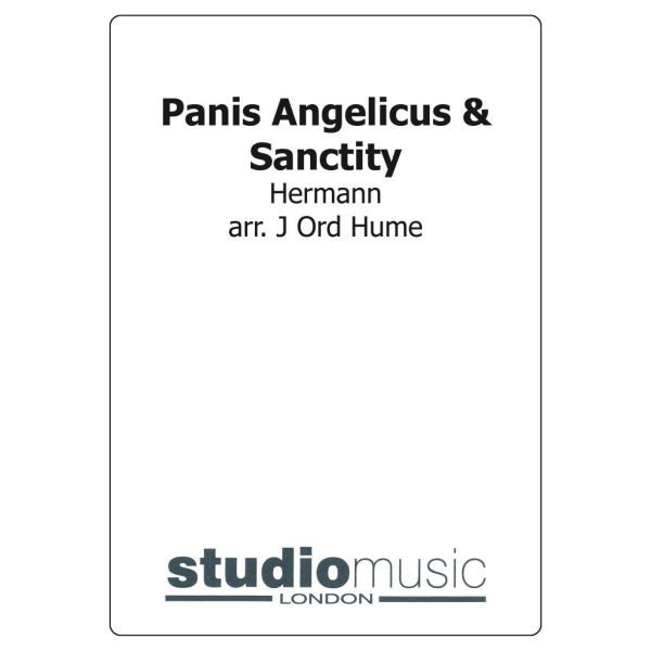 Panis Angelicus & Sanctity, Hermann Ludwig Blankenburg, arr James Ord Hume. Brass Band