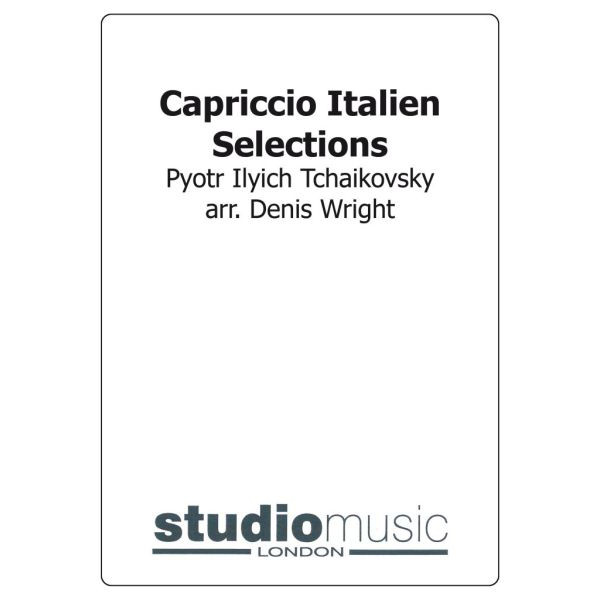 Capriccio Italien Selections (Tchaikovsky/Dennis Wright) - Brass Band