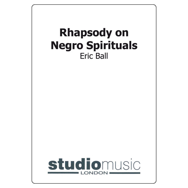 Rhapsody On Negro Spirituals (Eric Ball), Brass Band