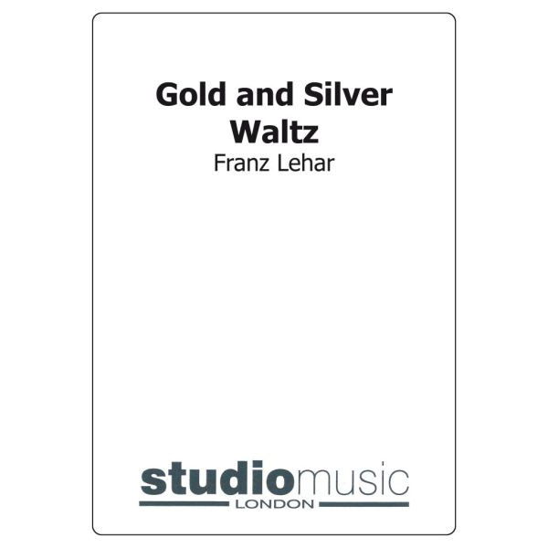 Gold And Silver Waltz (Franz Lehar) - Brass Band