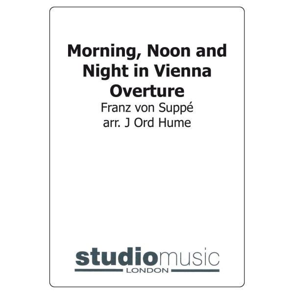 Morning, Noon And Night In Vienna Overture (Suppe/Ord Hume) - Brass Band