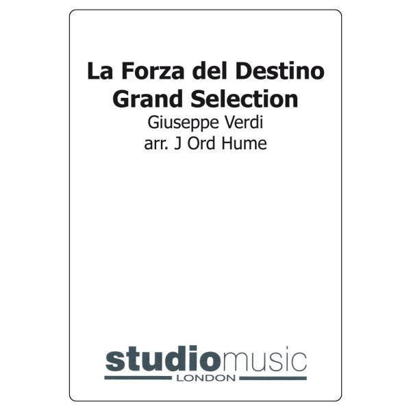 La Forza Del Destino Grand Selection (Verdi/Ord Hume) - Brass Band