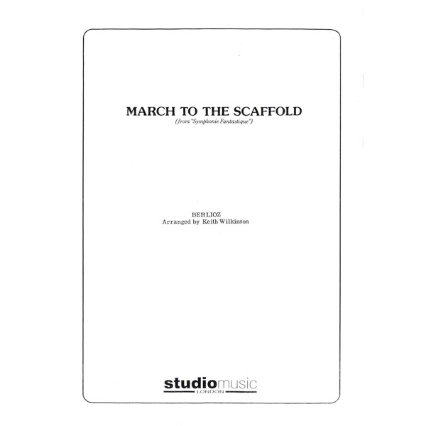 March To The Scaffold, Louis-Hector Berlioz arr. Keith Wilkinson. Score Brass Band 