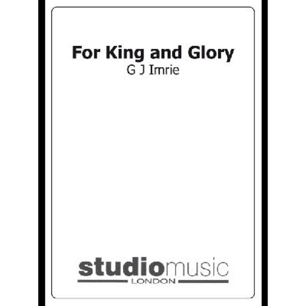 For King And Glory (G J Imrie) - Brass Band lite format