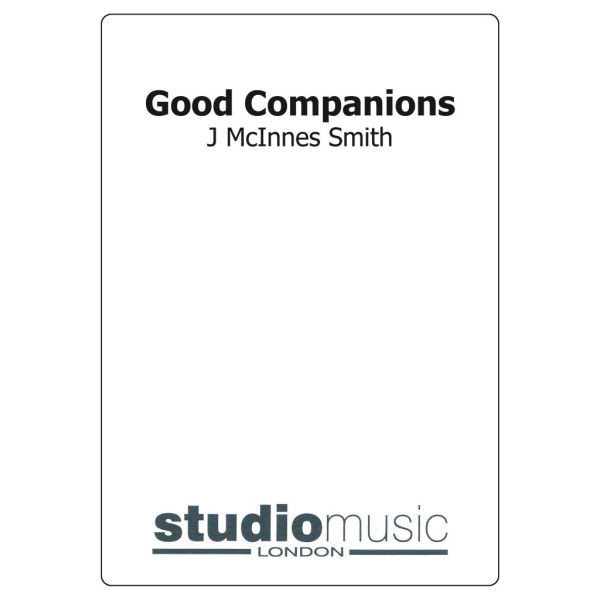 Good Companions (Arr. Mcinnes-Smith - Brass Band lite format