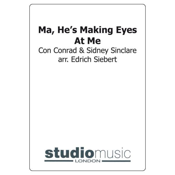 Ma, He's Making Eyes At Me (Arr. Siebert) - Brass Band lite format