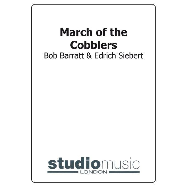 March Of The Cobblers (Barratt & Siebert) - Brass Band