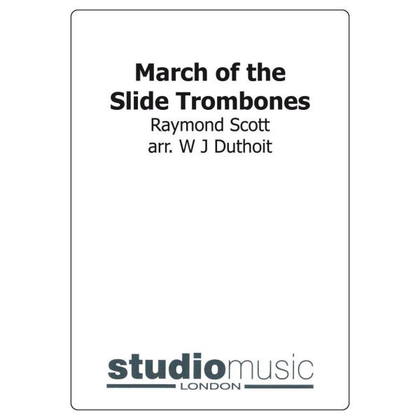 March Of The Slide Trombones (Scott/Duthoit) - Brass Band lite format