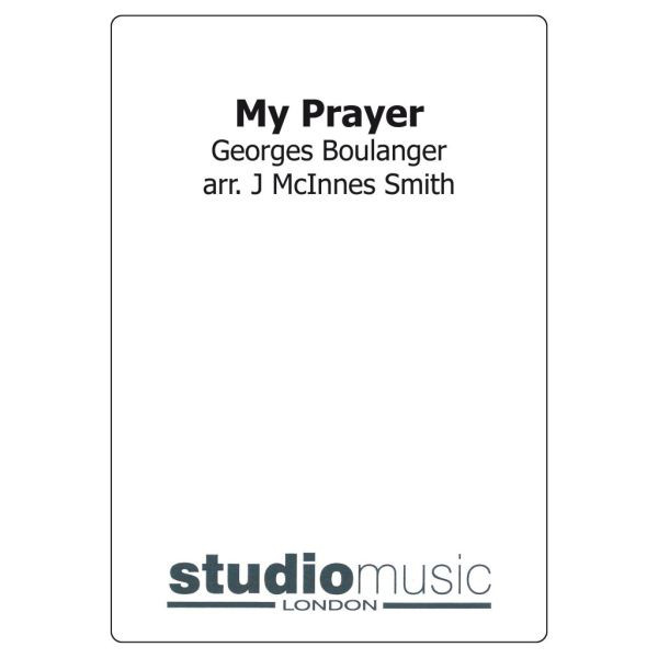 My Prayer (Arr. J. Mcinnes Smith) - Brass Band lite format