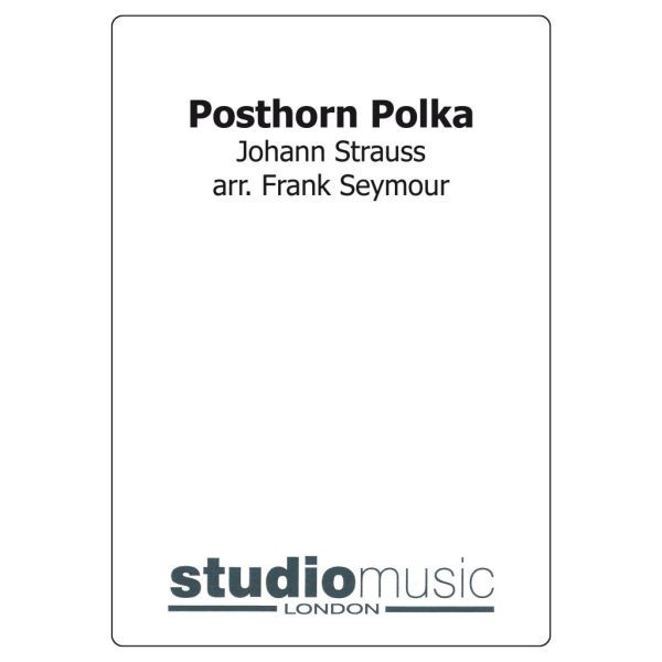 Posthorn Polka  (Strauss/Seymour) - Brass Band lite format