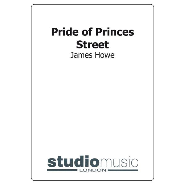 Pride Of Princes Street (James Howe) - Brass Band lite format