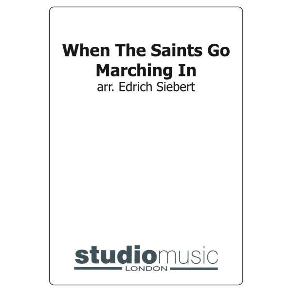 When The Saints Go Marchng In (Arr. Siebert) - Brass Band lite format