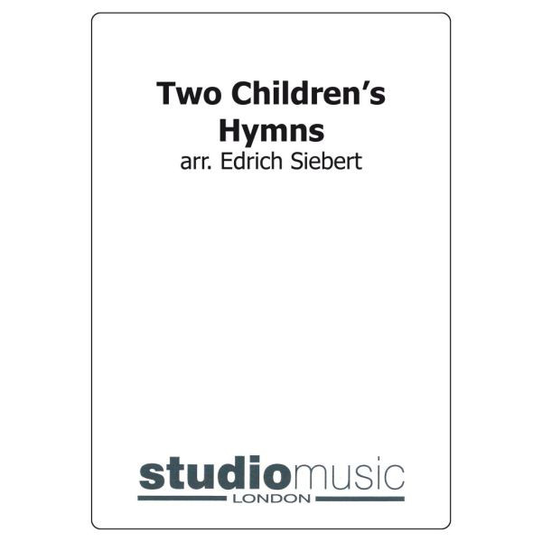 Two Children's Hymns (Arr. Siebert) - Brass Band lite format