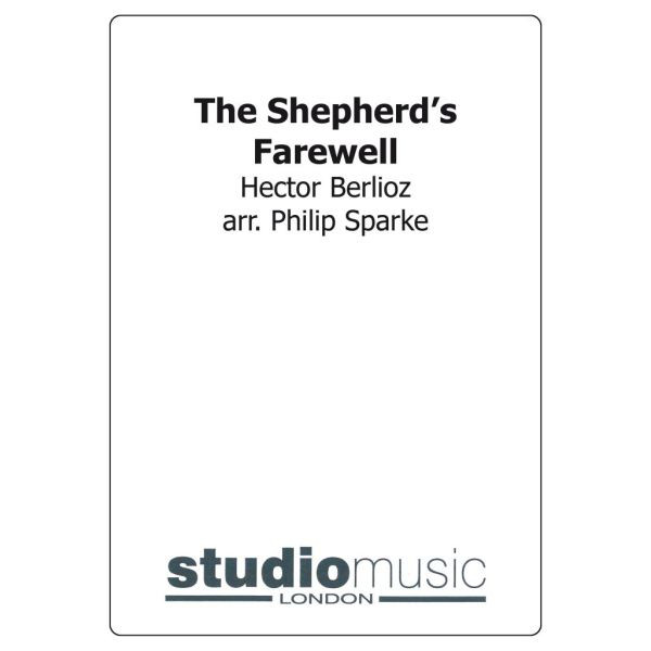 The Shepherds Farewell (Berlioz/Sparke) - Brass Band