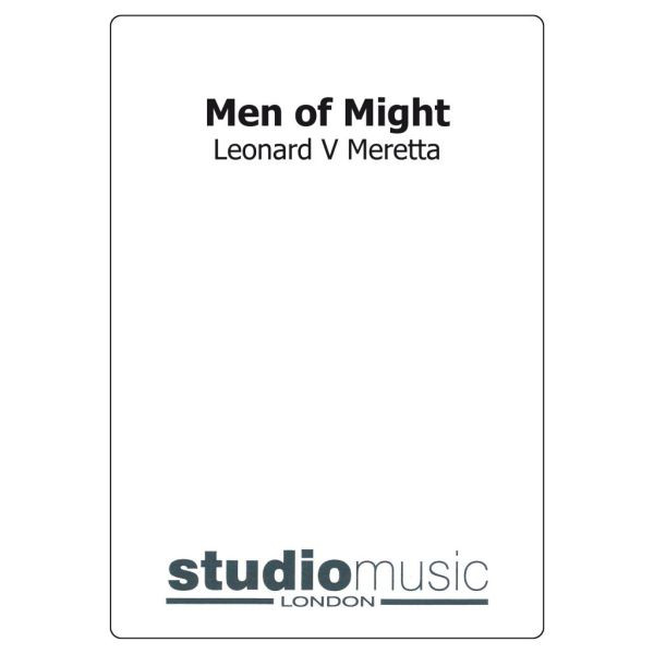 Men Of Might (Leonard V. Meretta) - Brass Band lite format