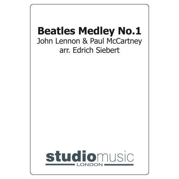 Beatles Medley No. 1 (Arr. Siebert) - Brass Band