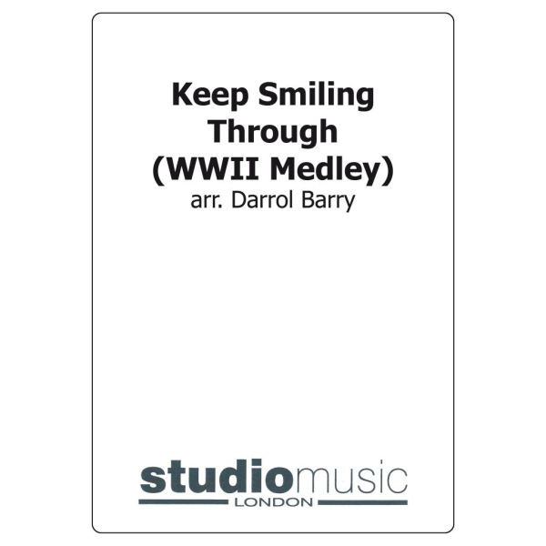 Keep Smiling Through (World War Ii)(Arr. Darrol Barry) - Brass Band