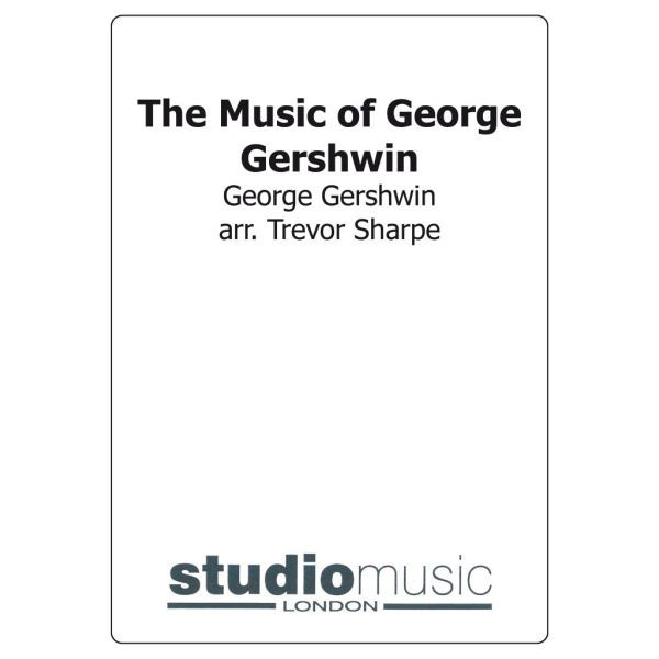 The Music Of George Gershwin (Arr. Sharpe) - Brass Band